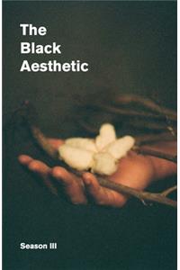 Black Aesthetic Season III: Black Interiors
