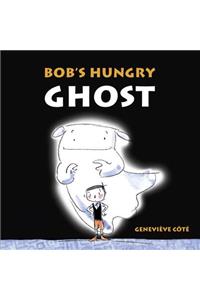 Bob's Hungry Ghost