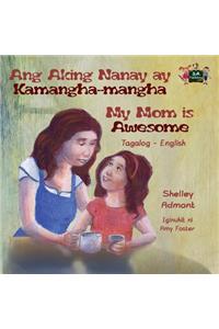 Ang Aking Nanay ay Kamangha-mangha My Mom is Awesome