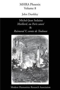 Michel-Jean Sedaine, 'Maillard, ou Paris sauvé' & 'Raimond V, comte de Toulouse'