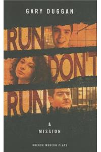 Run/Don't Run & Mission