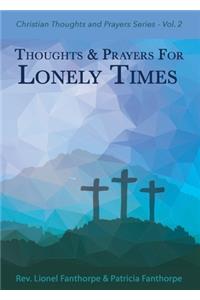 Thoughts and Prayers for Lonely Times