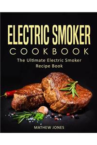 Electric Smoker Cookbook