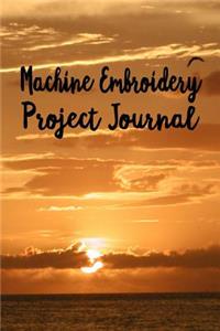 Machine Embroidery Project Journal