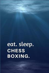 Eat. Sleep. Chess Boxing.