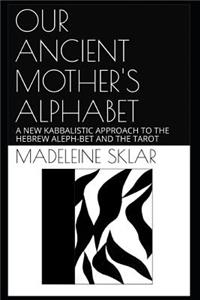 Our Ancient Mother's Alphabet