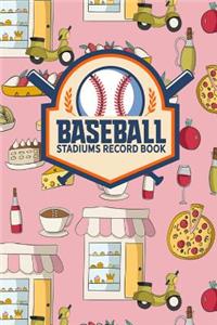 Baseball Stadiums Record Book