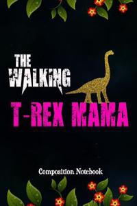 The Walking T-Rex Mama