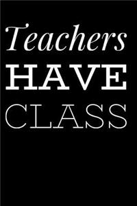 Teachers Have Class