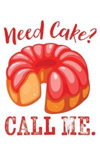 Need Cake? Call Me.