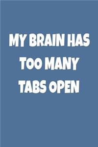 My Brain Has Too Many Tabs Open