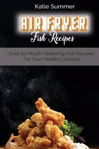 Air Fryer Fish Recipes