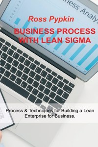 Business Process with Lean SIGMA