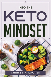 Into The Keto Mindset