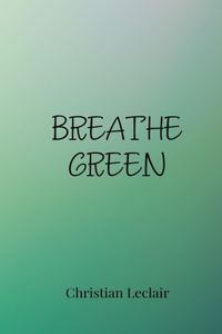 Breathe Green
