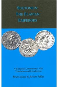 Suetonius: The Flavian Emperors: The Flavian Emperors