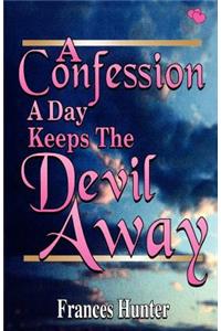 Confession a Day Keeps the Devil Away