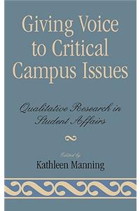 Giving Voice to Critical Campus Issues