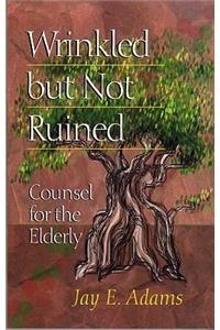 Wrinkled But Not Ruined: Counsel for the Elderly