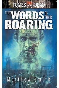 The Words of Their Roaring