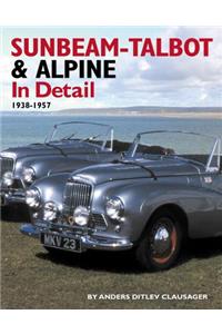 Sunbeam-Talbot and Alpine in Detail, 1938-1957