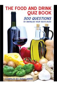 The Food and Drink Quiz Book