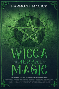 Wicca Herbal Magic