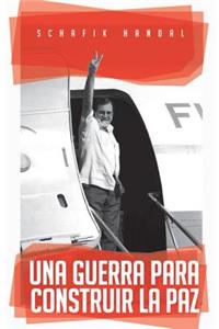Guerra Para Construir La Paz
