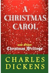 Christmas Carol and Other Christmas Writings