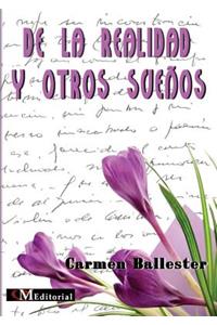 de la Realidad Y Otros Sueños