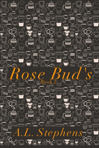 Rose Bud's