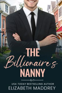 Billionaire's Nanny: A Contemporary Christian Romance