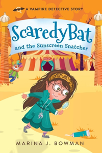 Scaredy Bat and the Sunscreen Snatcher