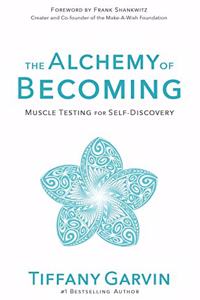 The Alchemy of Becoming