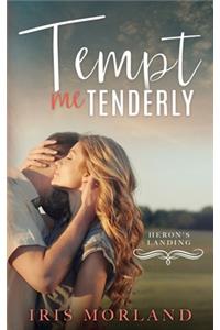 Tempt Me Tenderly