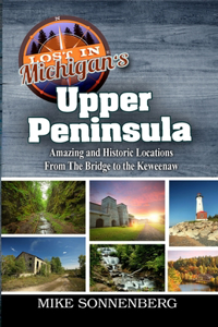 Lost In Michigan's Upper Peninsula