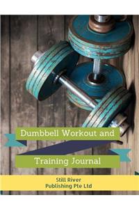 Dumbbell Workouts and Training Journal