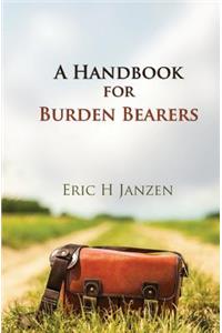 A Handbook for Burden Bearers