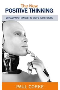 The New Positive Thinking