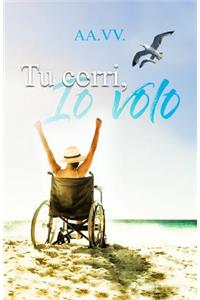 Tu corri, io volo!