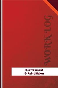 Roof Cement & Paint Maker Work Log