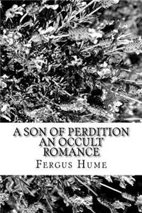 A Son of Perdition An Occult Romance