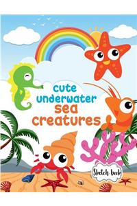 Sketchbook ( Cute Underwater Sea Creatures )