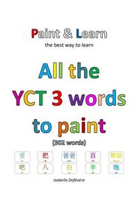 All the YCT 3 words to paint