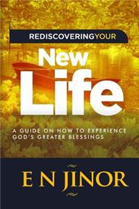 Rediscovering Your New Life