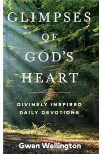 Glimpses of God's Heart