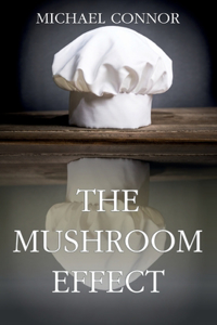 The Mushroom Effect