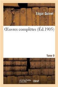 Oeuvres Complètes Tome 9