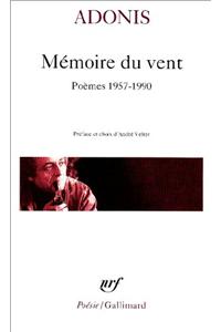 Memoire du vent/Poemes 1957-1990