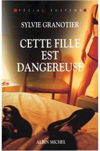 Cette Fille Est Dangereuse